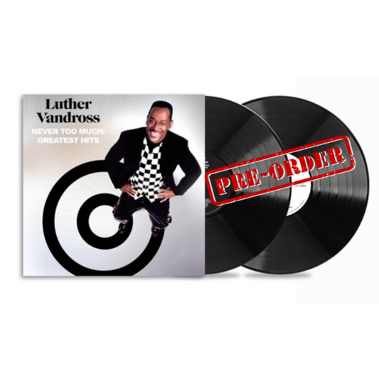 Never Too Much: Greatest Hits, 2 LP set - Pre-Order